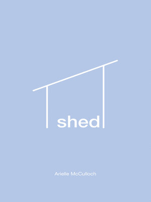 cover image of Shed